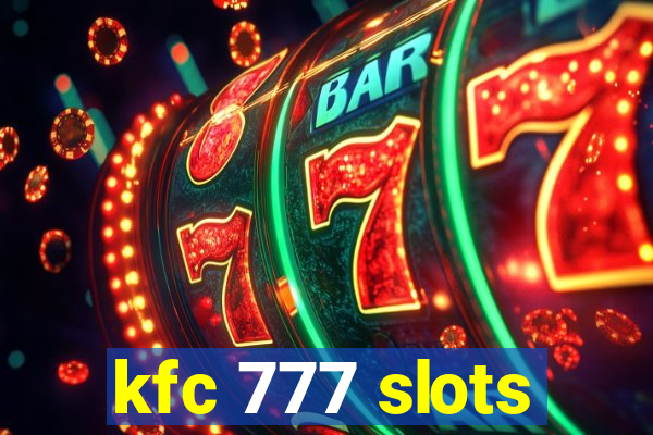 kfc 777 slots